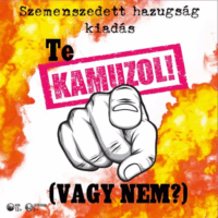 Kamuzol szemenszedett hazugság kiadás Party társasjáték