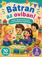 Bátran az oviban Önismereti, kommunikációs Fejlesztő játék