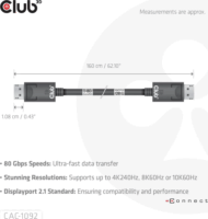 Club 3D CAC-1092 Displayport 2.1 apa - Displayport 2.1 apa Kábel 1.6m - Fekete