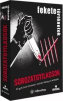 Moses Fekete történetek Sorozatgyilkosok Társasjáték